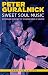 Sweet Soul Music (Enhanced Edition): Rhythm and Blues and the Southern Dream of Freedom