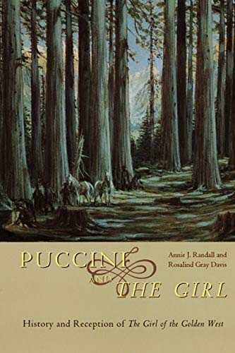Puccini and The Girl – History and Reception of The Girl of the Golden West