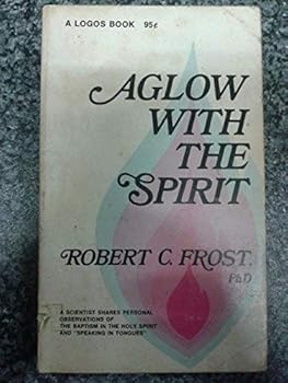 Paperback Aglow With the Spirit Book