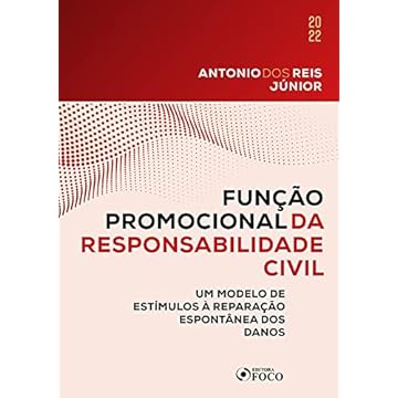 Capa do livro FUNÇÃO PROMOCIONAL DA RESPONSABILIDADE CIVIL - 1ª ED - 2022: Um modelo de estímulos à reparação espontânea dos danos