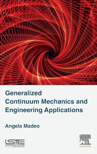 Generalized Continuum Mechanics and Engineering Applications view 2