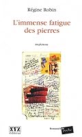 L'Immense Fatigue des pierres 2892612780 Book Cover