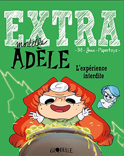 Extra Mortelle Adèle T4 - L'expérience interdite Extra Mortelle Adèle T4 - L'expérience interdite
