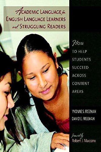 Academic Language for English Language Learners and Struggling Readers: How to Help Students Succeed Across Content Areas Illustrated Edition