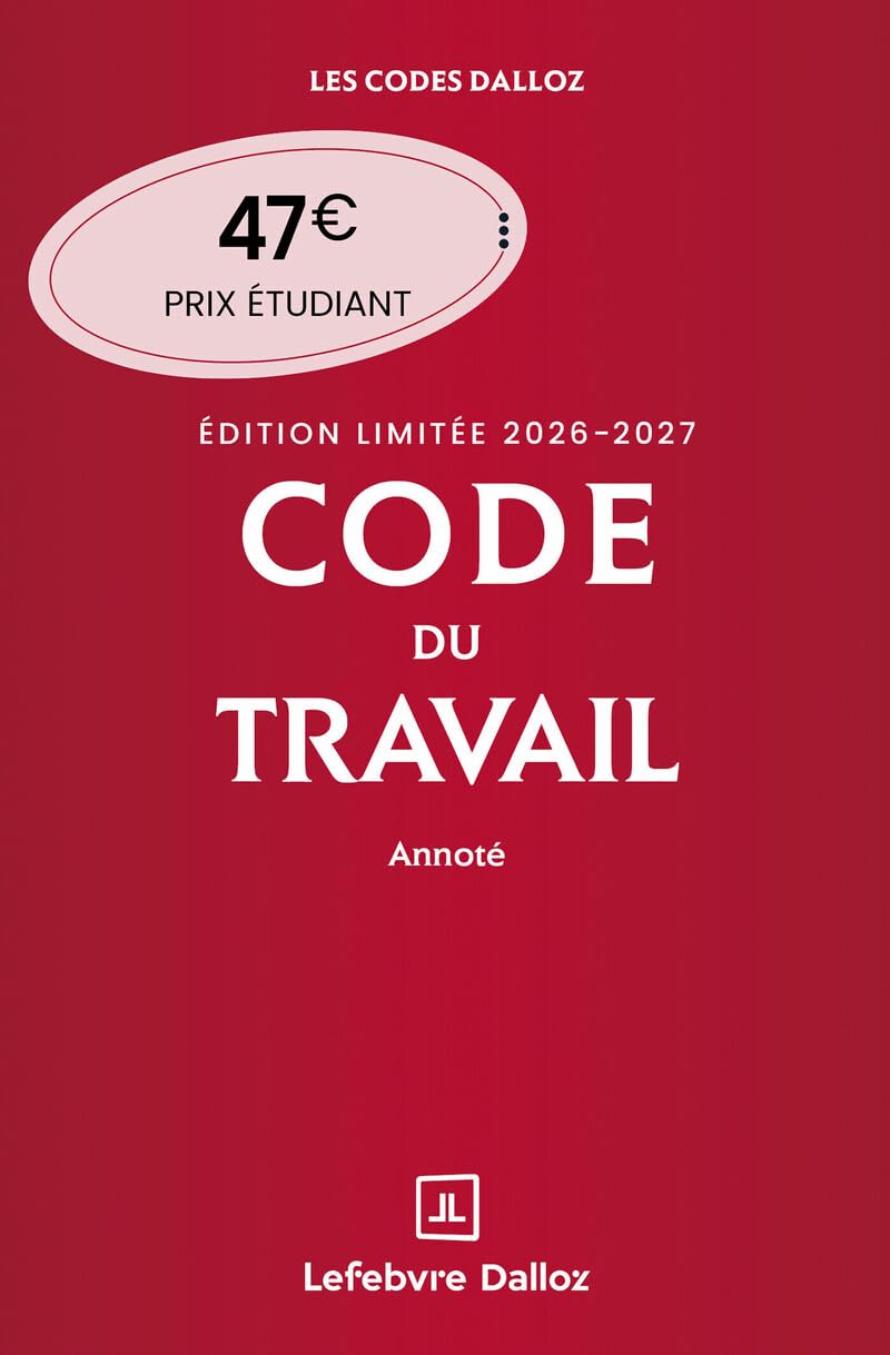 Code du travail annoté, Édition limitée 2026-2027. 90e éd.
