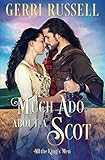 Much Ado About a Scot (All the King's Men)