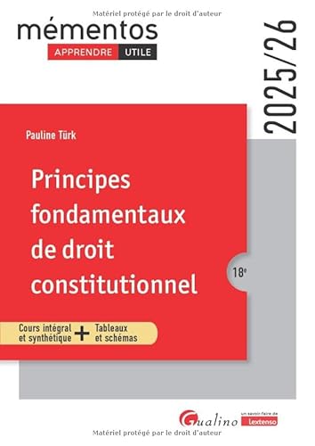 livre Principes fondamentaux de droit constitutionnel: Cours intégral et synthétique + Tableaux et schémas (2024-2025)