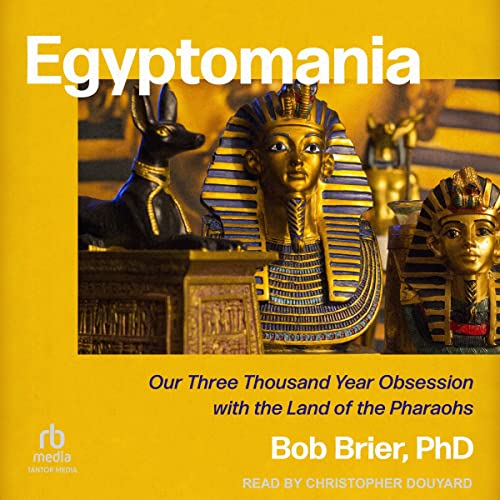 Bob Brier Egyptomania