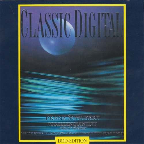 Classic Digital - Schubert:"Trout" Quintet in A Major, String Quartet "Rosamunde" in A Minor [Audio CD]