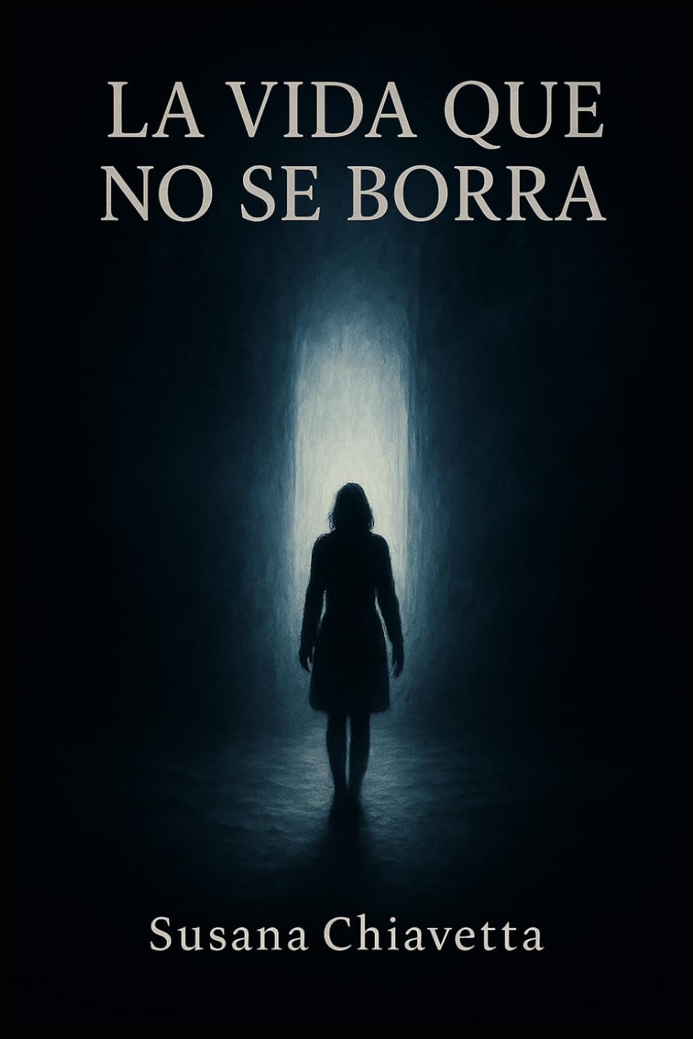 La vida que no se borra: Basado en una historia de vida