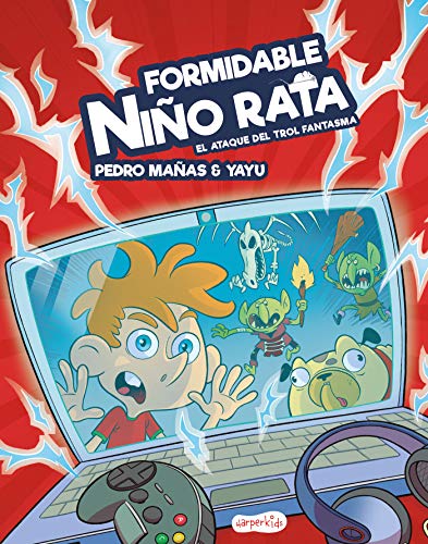 Formidable Niño Rata. El ataque del trol Fantasma (HARPERKIDS)