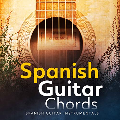 Play Spanish Guitar Chords by Spanish Guitar Instrumentals on Amazon Music