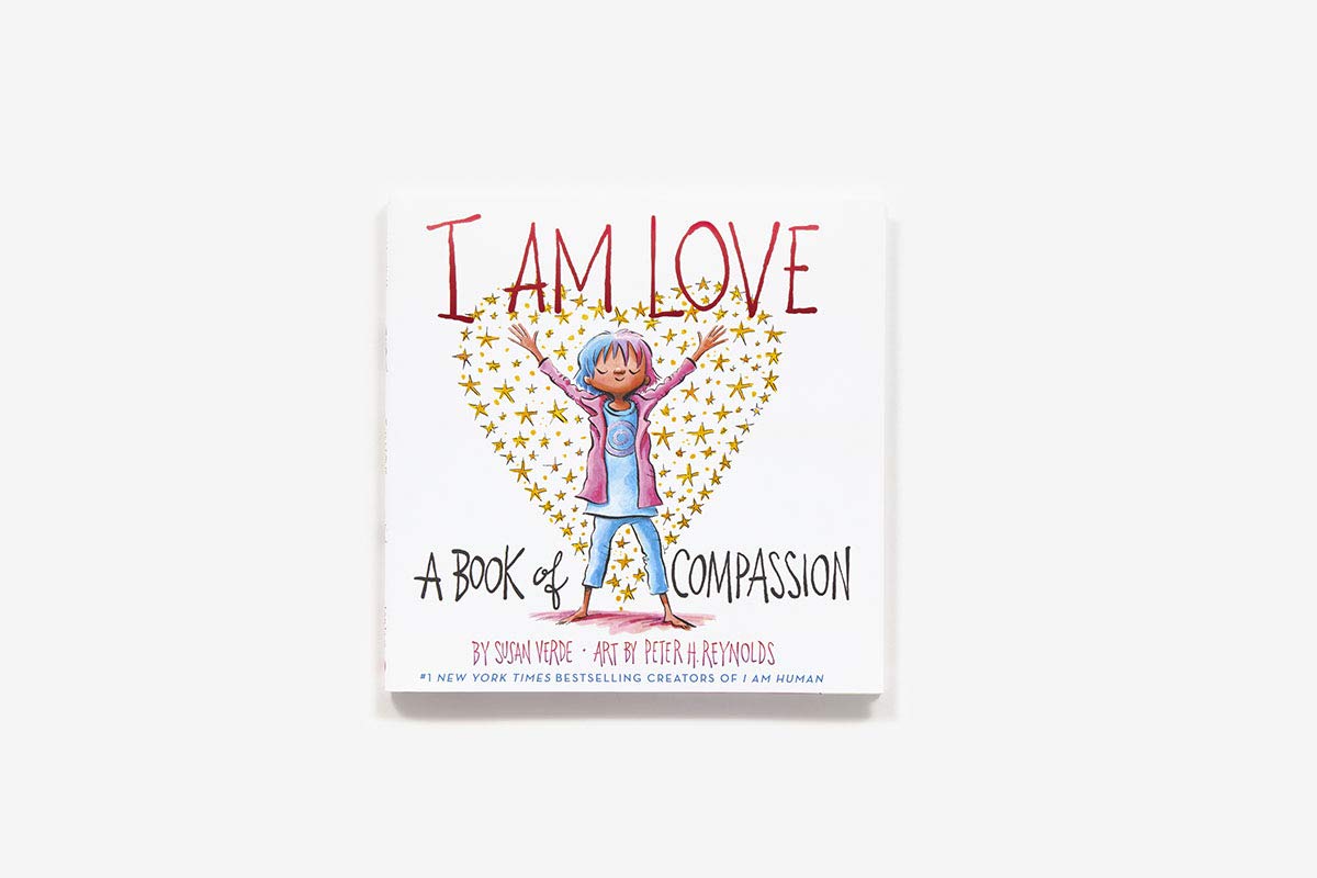 I Am Love: A Book of Compassion (I Am Books): 1