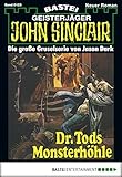  John Sinclair - Folge 0123: Dr. Tods Monsterhöhle