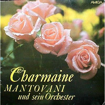 Mantovani And His Orchestra - Charmaine - AMIGA - 8 56 451