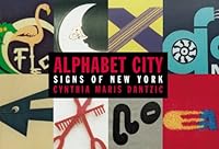 Alphabet City: Signs of New York 1584181265 Book Cover