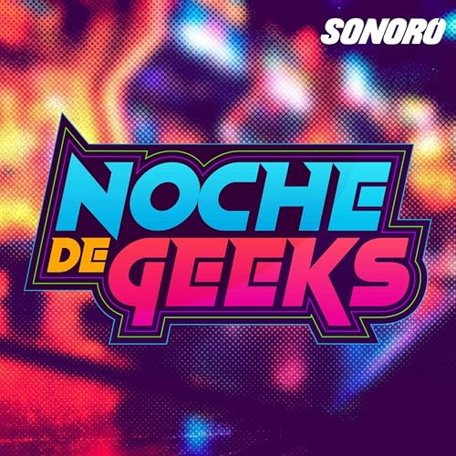 Noche de Geeks cover art