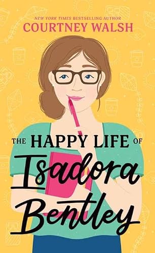 Cover of The Happy Life of Isadora Bentley