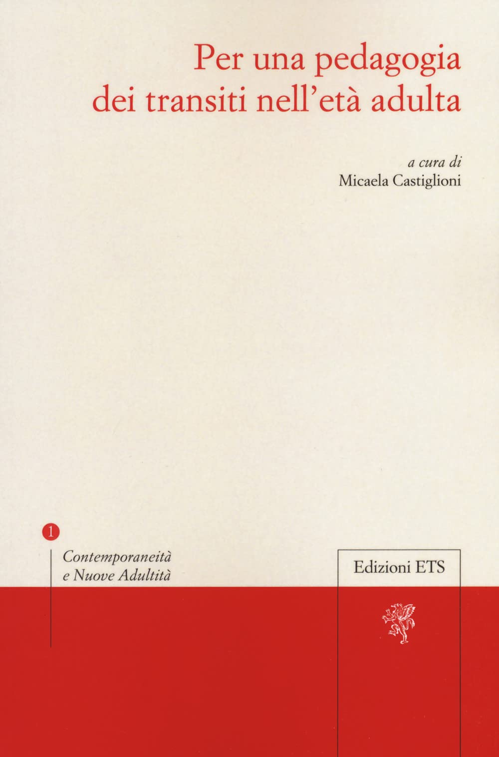 Per Una Pedagogia Dei Transiti Nell'età Adulta - 4