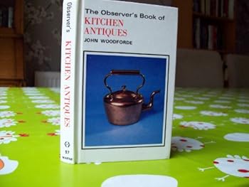 Hardcover The Observer's Book of Kitchen Antiques (Observer's Pocket) Book