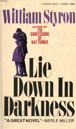 Lie Down in Darkness B000XMKYM4 Book Cover