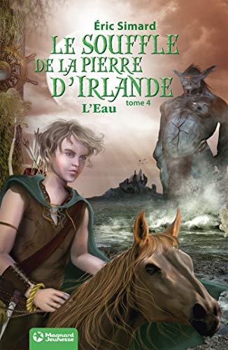 Télécharger Le Souffle de la Pierre d'Irlande 4 - L'Eau : Édition 2012 (Romans Poche 7-12 ans) PDF