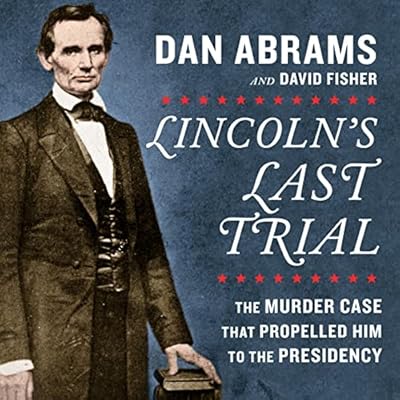 Lincoln's Last Trial