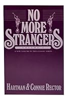No More Strangers Volume 4. A New Volume in This Classic Series B000K5Y23Q Book Cover