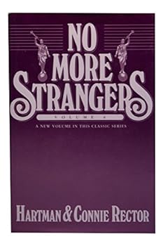 Hardcover No More Strangers Volume 4. A New Volume in This Classic Series Book