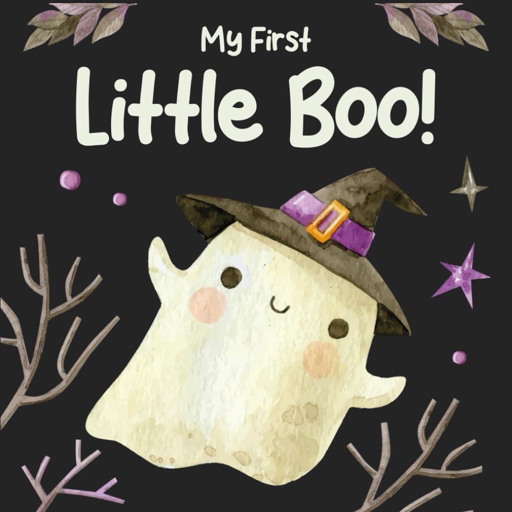 Baby 1st Halloween Gifts: My First Little Boo! High Contrast Book For Newborns 0-12 Months: +99 Soft Black & White Pictures For Infants, Boys, Girls .