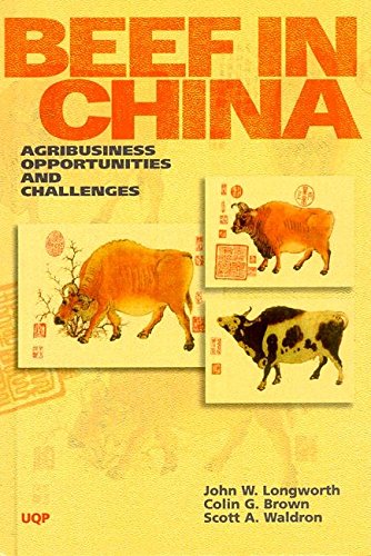 Beef in China: Agribusiness Opportunities and Challenges