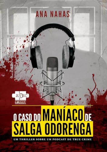 O caso do Maníaco de Salga Odorenga: