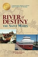 River of Destiny: The Saint Marys 0692112154 Book Cover