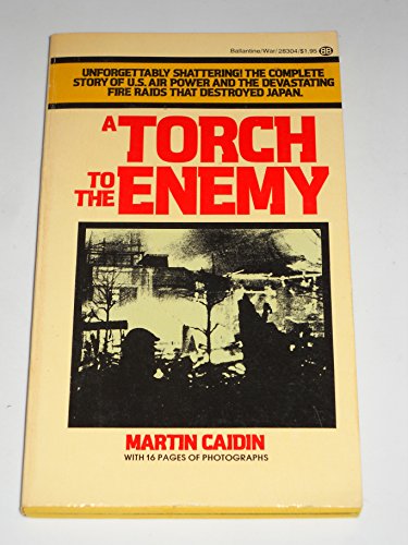 A Torch to the Enemy 034528304X Book Cover