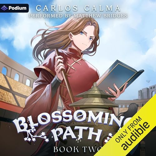 Blossoming Path 2: A Xianxia LitRPG - Carlos Calma episode artwork