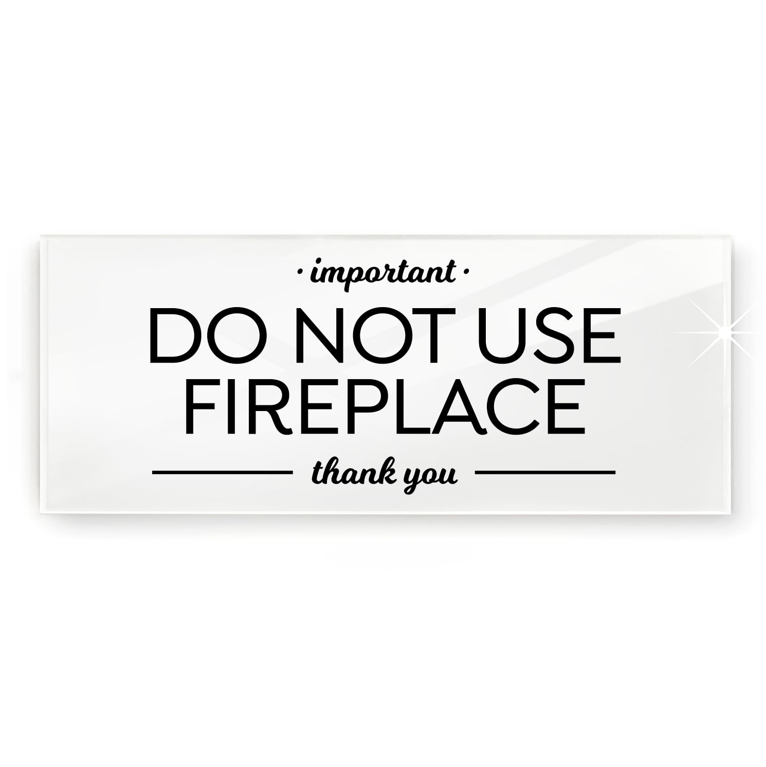 Reilly Originals Acryl-Schild Do Not Use Fireplace – 5 X 12,7 Cm Mit Klebeband, Schwarz