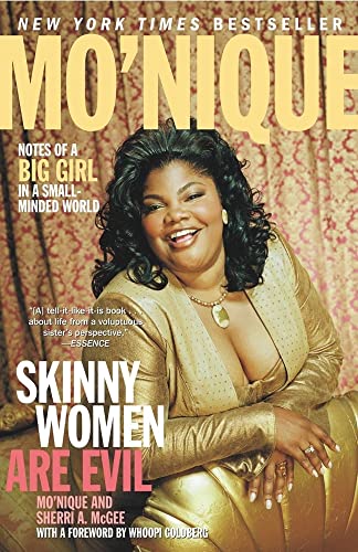 Skinny Women Are Evil: Notes of a Big Girl in a Small-Minded World