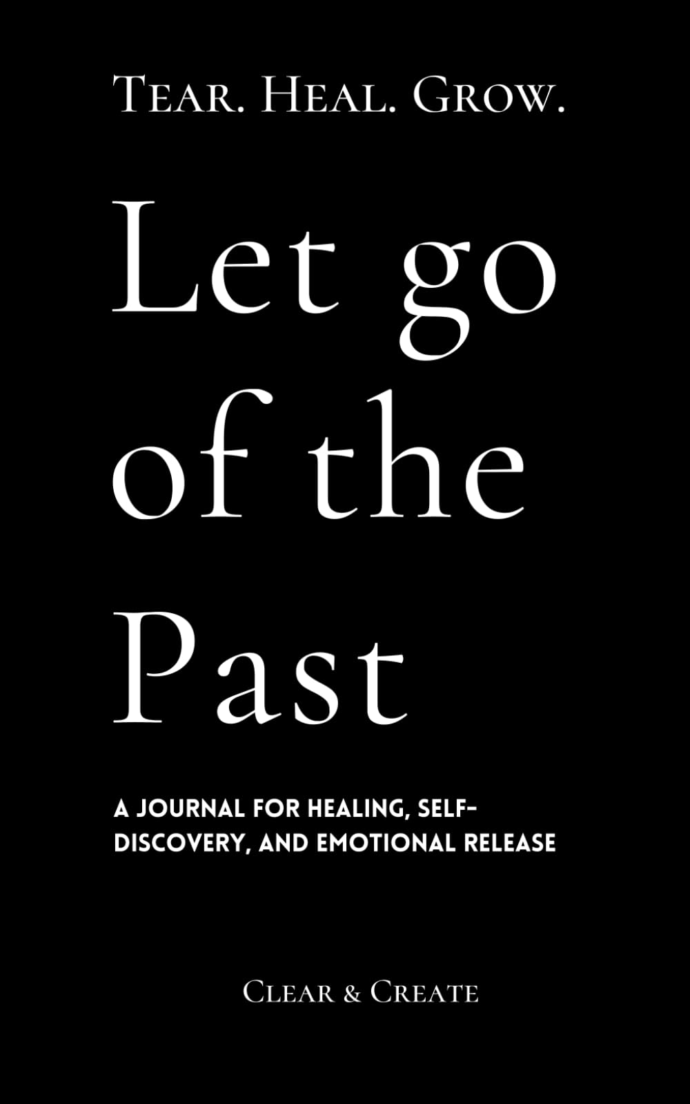 Let Go of the Past: A Journal for Healing, Self-Discovery, and Emotional Release – Reflective Prompts, Affirmations, and Mindfulness Exercises with Mandalas to Color