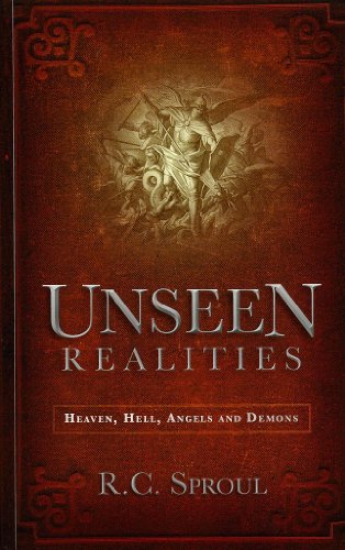 Unseen Realities: Heaven, Hell, Angels and Demons 1620904063 Book Cover