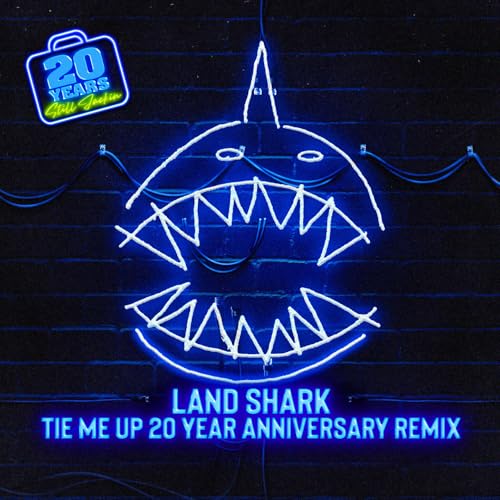 Tie Me Up (20 Year Anniversary Remixes) de Land Shark en Amazon Music