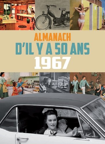 Almanach il y a 50 ans : 1967