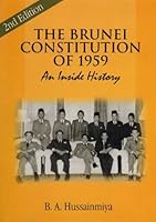 The Brunei Constitution of 1959: An inside history 9991732047 Book Cover