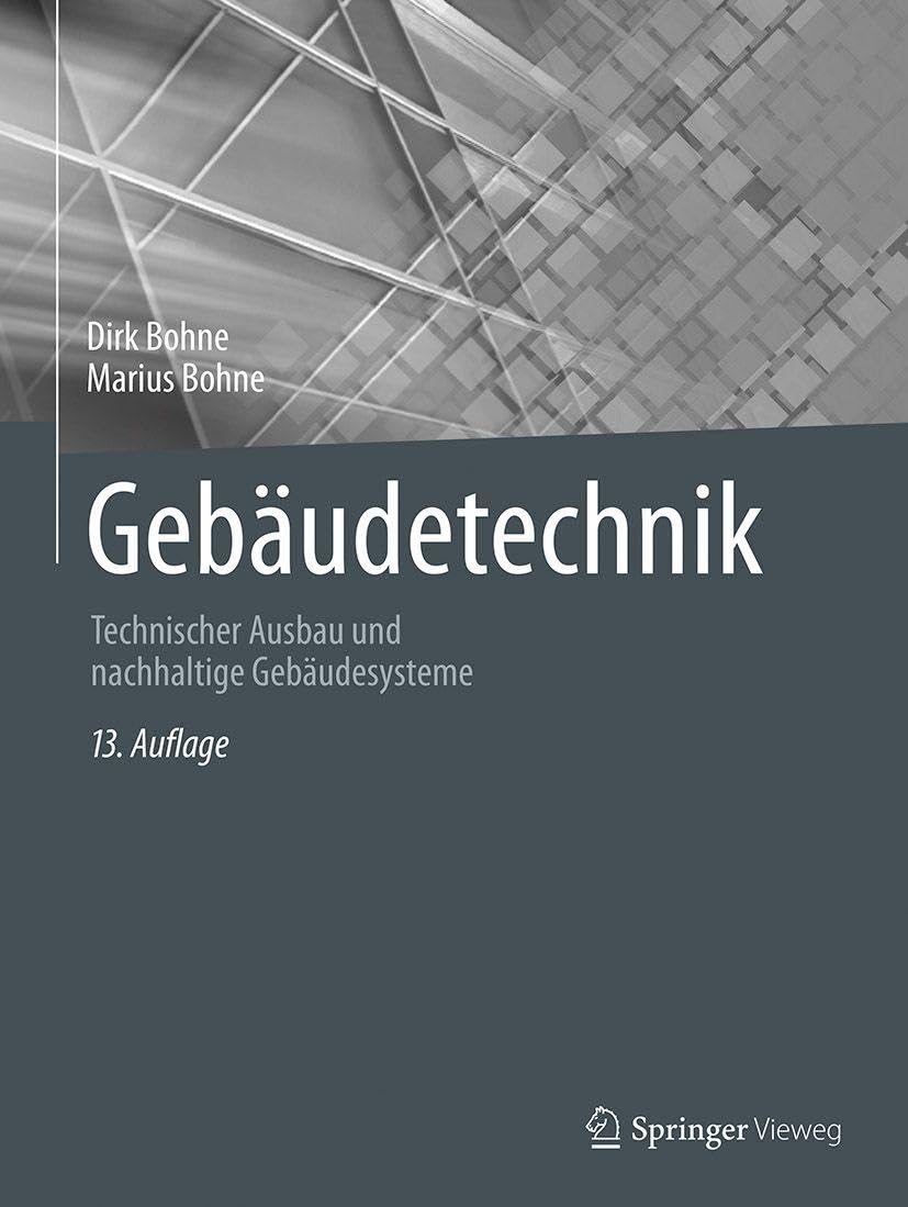 Gebäudetechnik: Technischer Ausbau und nachhaltige Gebäudesysteme