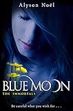 Blue Moon (The Immortals): Ungekürzte Ausgabe (The Immortals, 2)