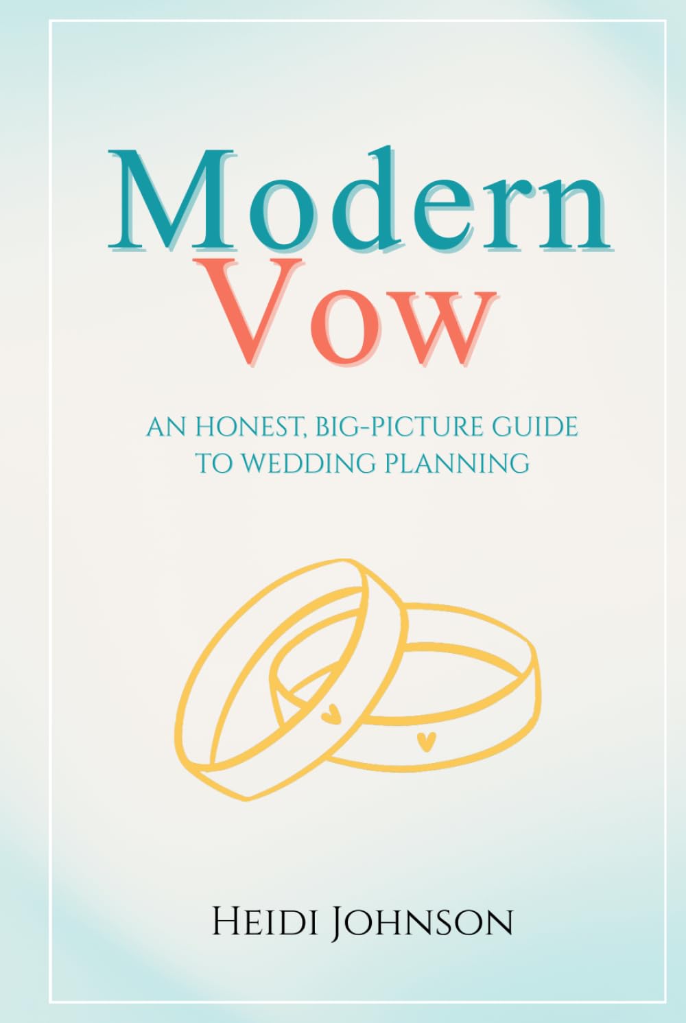 Modern Vow: An honest, big picture guide to wedding planning      Hardcover – April 3, 2026