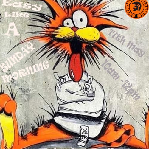 Episode 11: EasyLikeASundayMorning S5 E11 17/05/2026