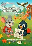  Sonderedition „Wandern mit Piko & Luma – Gartenschau Tal X“: Ab 3 Jahre, zur Gartenschau 2025 in Freudenstadt & Baiersbronn – Extra großes Format zum Wandern, Rätseln und Erinnern mit Piko &