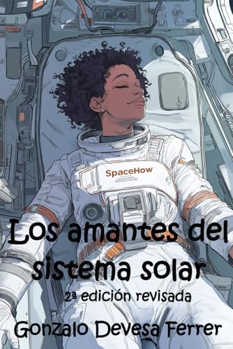 Los amantes del sistema solar: Un relato del Espejo -Libro 1 Los amantes del sistema solar: Un relato del Espejo -Libro 1