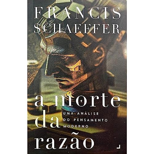 A Morte Da Razão