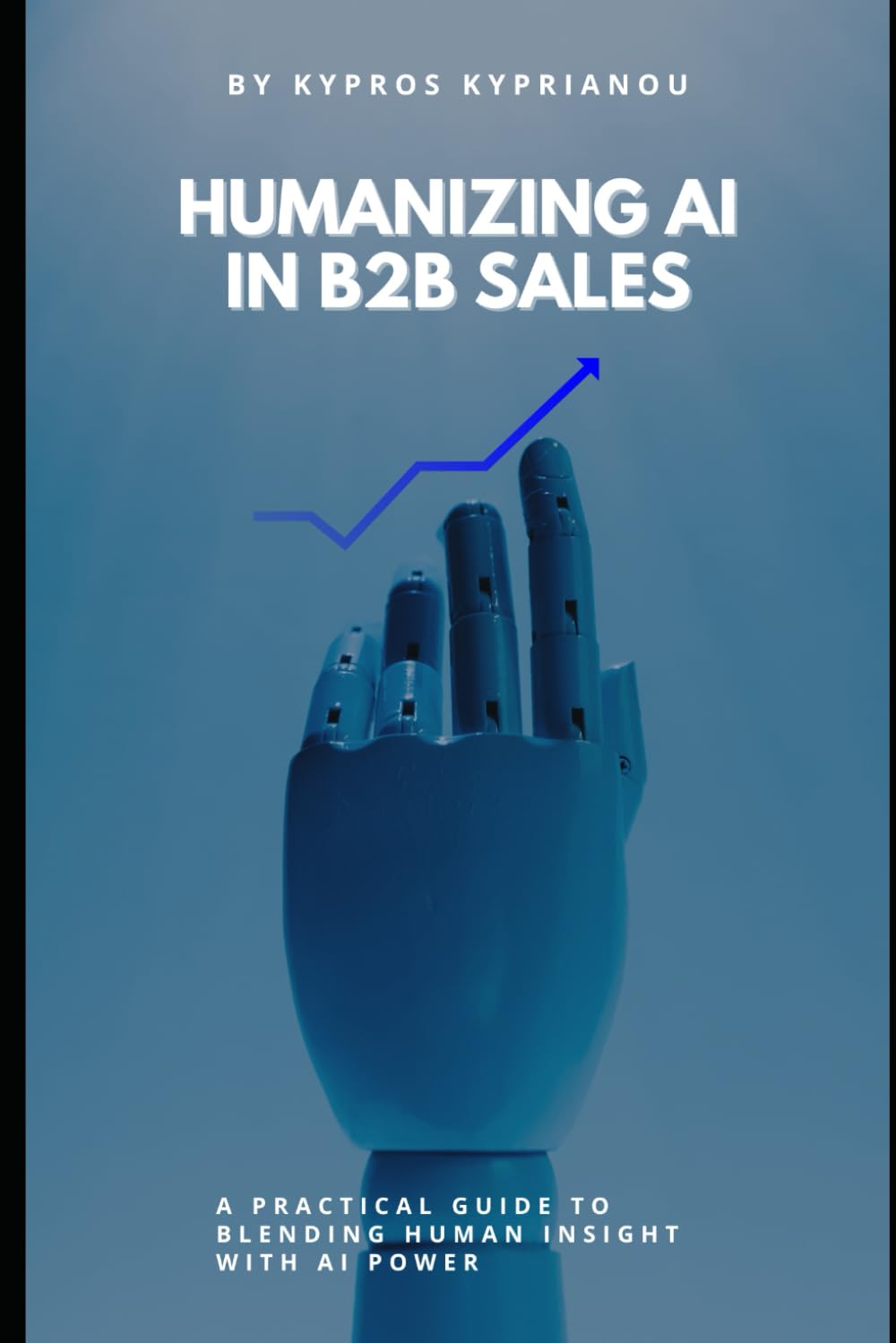Humanizing AI in B2B Sales: A Practical Guide to Blending Human Insight with AI Power